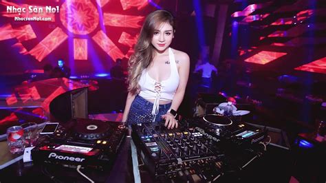 Nonstop Dj 2017 Nhạc Sàn Cực Mạnh 2017 Nhạc Hay Bay Không Điểm Dừng