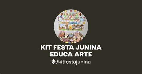 KIT FESTA JUNINA EDUCA ARTE Linktree