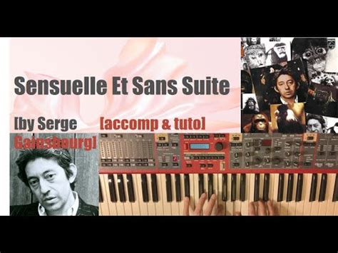 Sensuelle Et Sans Suite Serge Gainsbourg Piano Accompaniment And