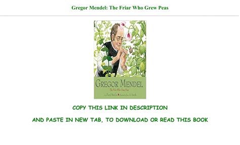 D O W N L O A D E Book Gregor Mendel The Friar Who Grew Peas Full Online