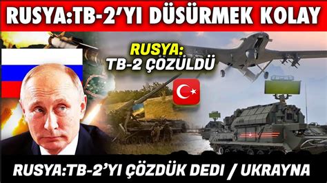 TB 2 VURULDU RUSYA TB 2 DÜŞÜRMEK ÇOK KOLAY SİSTEMİ ÇÖZDÜK UKRAYNA