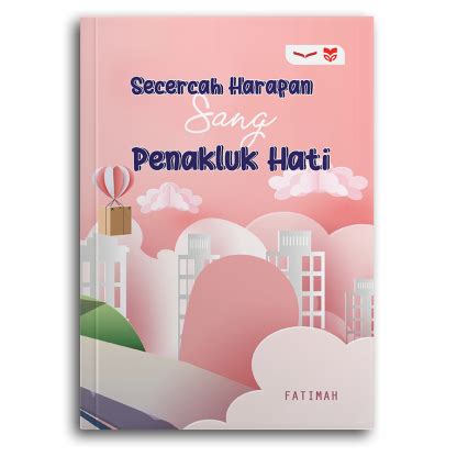 Secercah Harapan Sang Penakluk Hati