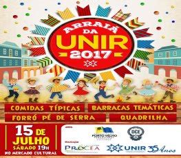 Unir Em Festa Tr S Arraiais Acontecem Neste S Bado Rondoniaovivo