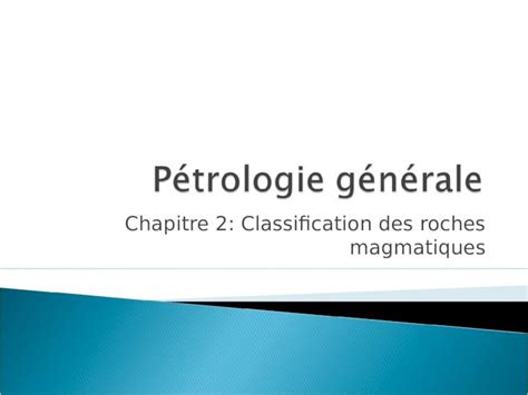 PPT Chapitre 2 Classification Des Roches Magmatiques PDFSLIDE NET