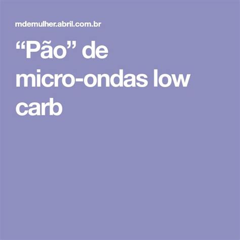 P O De Micro Ondas Low Carb P O Micro Onda Ondas