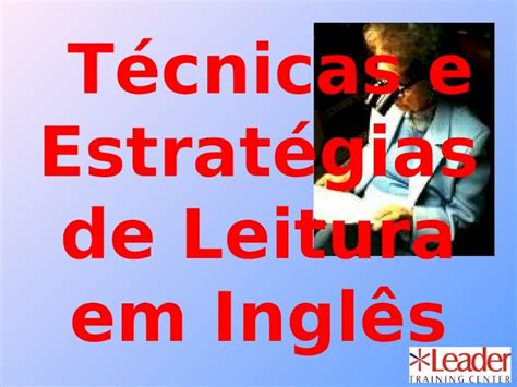 Ppt Técnicas E Estratégias De Leitura Em Inglês Dokumentips