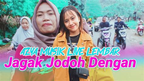 Azya Musik Terbaru Lagu Sasak Jagak Jodoh Dengan Trending Tiktok