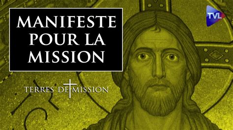 Manifeste Pour La Mission Terres De Mission N174 TVL YouTube