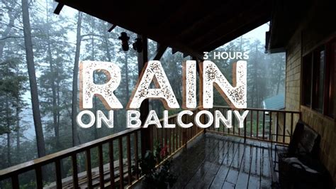 Heavy Rain On Balcony Ambience For Sleep Relaxation Rain Sounds On