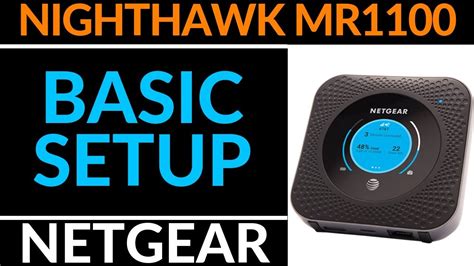 Netgear Nighthawk M1 MR1100 Setup Netgear Hotspot Tutorial YouTube