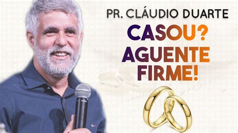 Pastor Cláudio Duarte Casou Aguente FIRME Palavras de Fé YouTube