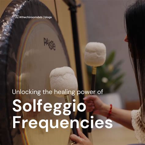 Unlocking the Healing Power of Solfeggio Frequencies - The Chi Room