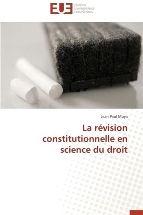 Omn Univ Europ La R Vision Constitutionnelle En Science Du Droit Muya