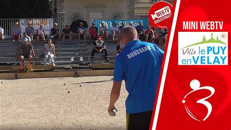 32e tête à tête ROUSSEAU vs PINTO National à pétanque du Puy en Velay