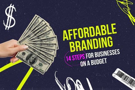 Affordable Branding 14 Steps For Businesses On A Budget