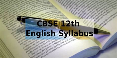 Cbse Class 12 English Syllabus 2024 25 Updated Download Pdf Here