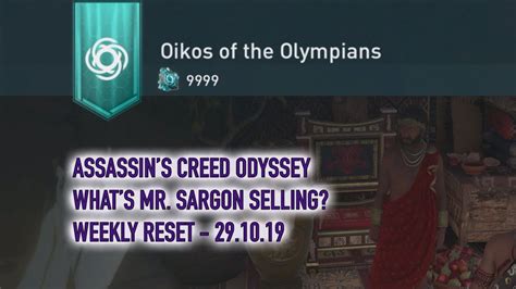 Assassins Creed Odyssey What Is Sargon Selling Oikos Of The Olympians Weekly Reset 2910