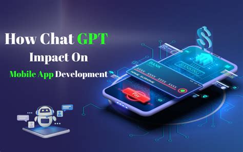 How Chat Gpt Impact On Mobile App Development By Aaliya Saleem