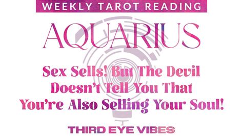 ♒️ Aquarius Sex Sells But The Devil Doesn’t Tell You That You’re Also Selling Your Soul