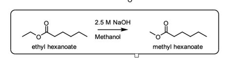 Solved Draw The Mechanism Of Trans Esterification Of Ethyl Hexanoate