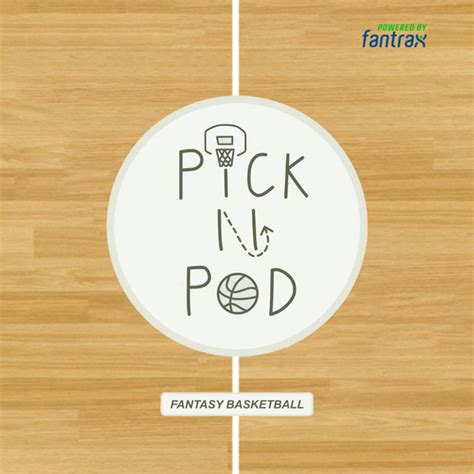 Pick N Pod Fantasy Basketball Podcast On Spotify