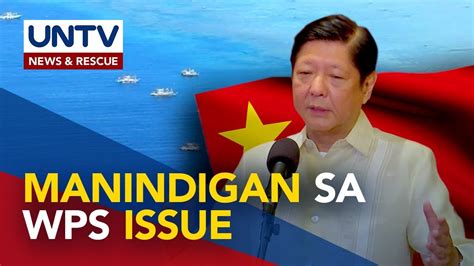 Pbbm Dapat Manindigan Sa Wps Issue Kapag Bumisita Sa China Sa