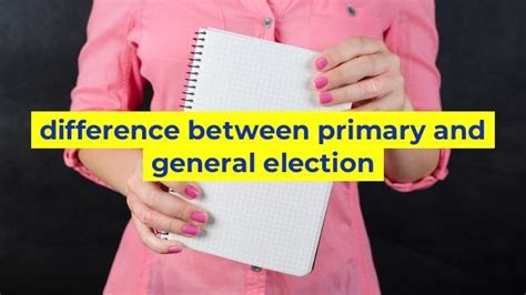 Difference Between Primary And General Election Sinaumedia