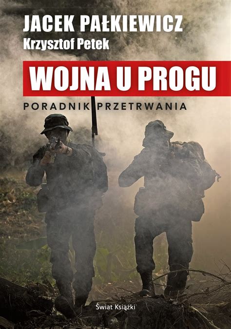 Wojna u progu Pałkiewicz Jacek Książka w Empik