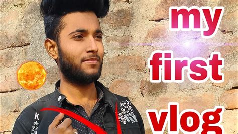 My First Vlogs Raj Chauhan Vlog First Vlogs Youtube