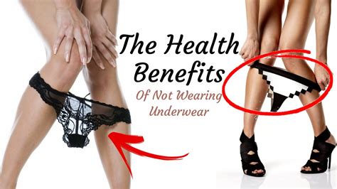 Experts Explain The Health Benefits Of Not Wearing Underwear YouTube