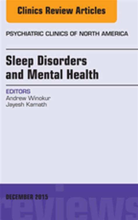 Sleep Disorders And Mental Health An Issue Of Psychiatric Clinics Of