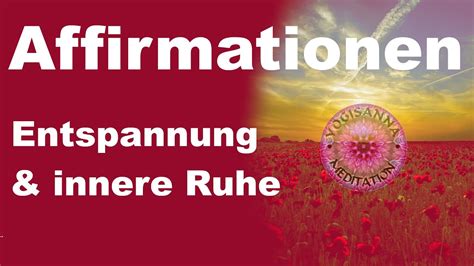 Affirmationen für Entspannung und innere Ruhe Stress und Anspannung