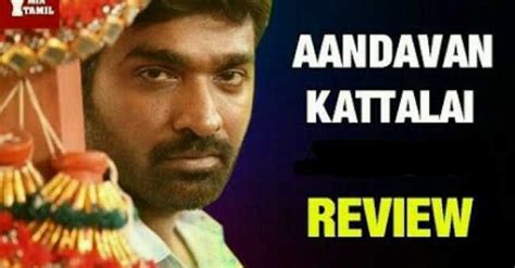 Aandavan Kattalai Review - TamilGlitz