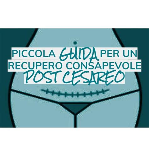 Post Parto Cesareo Cosa Cambia Mamma Sportiva