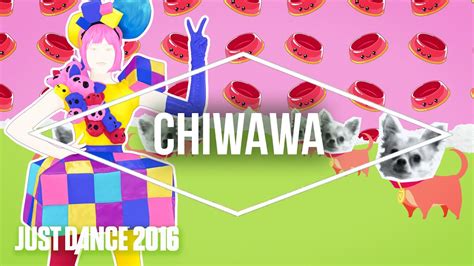 Just Dance 2016 - Chiwawa by Wanko Ni Mero Mero - Official [US] - YouTube