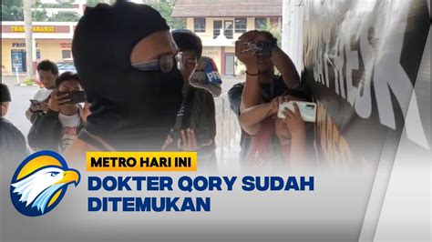 Sempat Hilang Kini Dokter Qory Sudah Ditemukan Suami Ditahan Youtube