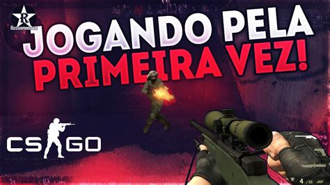 Csgo Noob Jogando Pela Primeira Vez No Counter Strike Gameplay