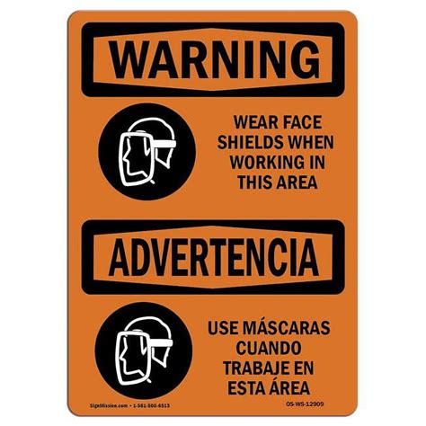 X In Osha Warning Sign Wear Face Shields When Working Bilingual