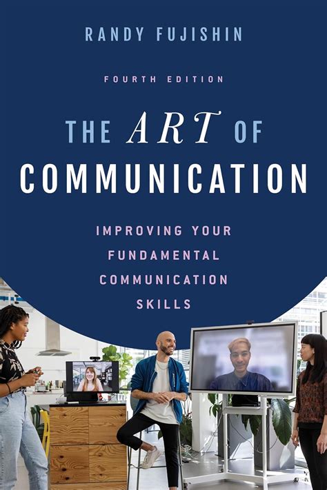 The Art Of Communication Fujishin Randy 9781538164471 Books