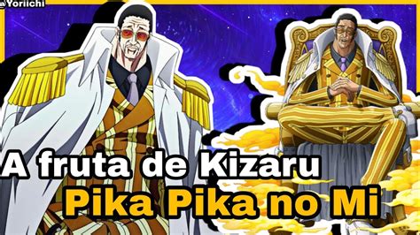 Poderes Da Pika Pika No Mi A Fruta De Kizaru One Piece Youtube