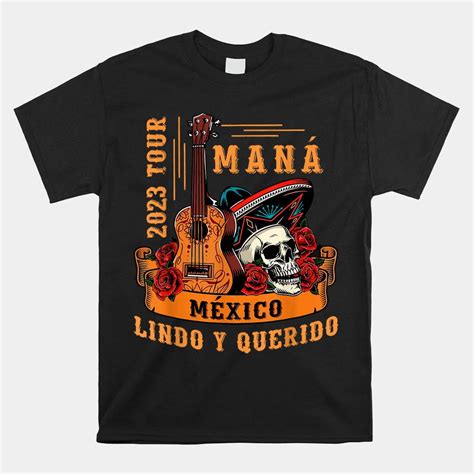 Mana 2023 Mexico Lindo Y Querido Shirt Walmart