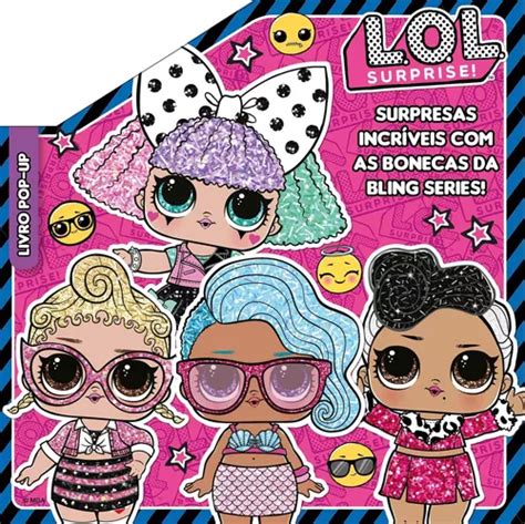 Lol Surprise Livro Pop Up Surpresas Incri Veis As Bonecas Da