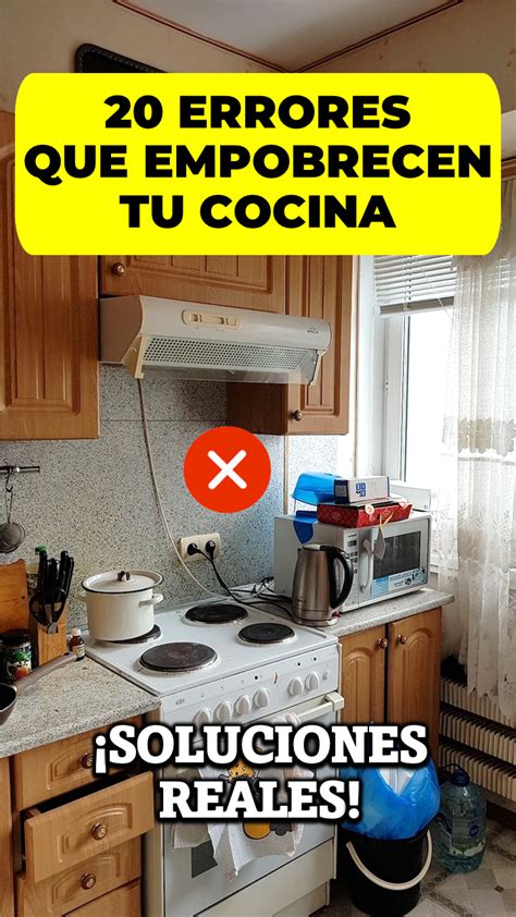 No Hagas Esto En Tu Cocina Errores Y Soluciones Reales Artofit