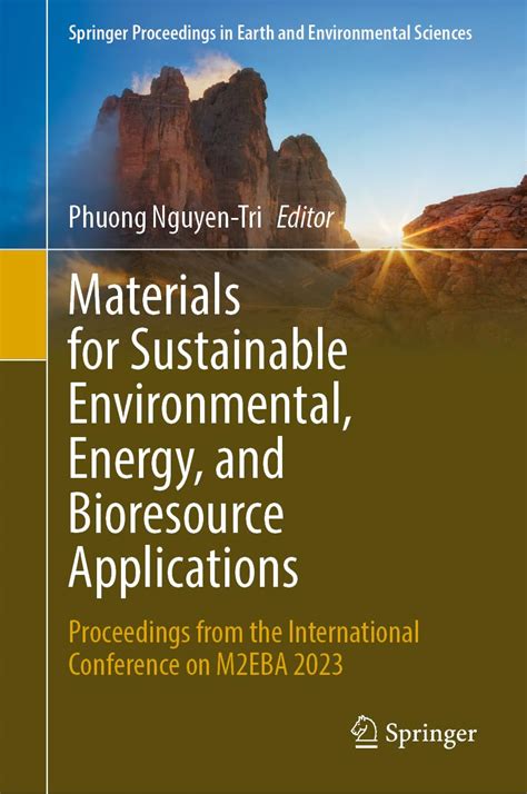 Materials For Sustainable Environmental Energy And Bioresource