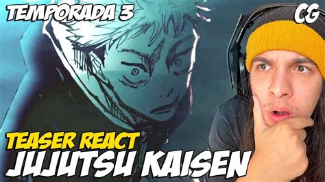 JUJUTSU KAISEN 3ª TEMPORADA TEASER TRAILER React Jujutsu Kaisen