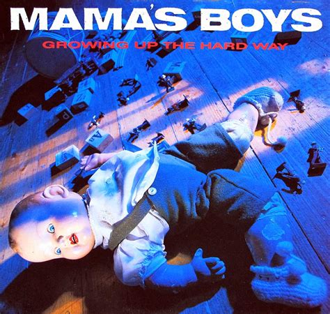 MAMA'S BOYS Growing up the hard way Irish Hard Rock Album Cover Photos & Detailed Description 12 ...