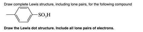 Solved Draw Complete Lewis Structure Including Lone Pairs For The