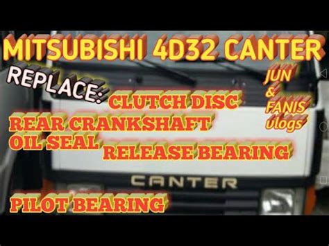 Mitsubishi Canter 4d32 Replace Clutch Disc Release Bearing Pilot