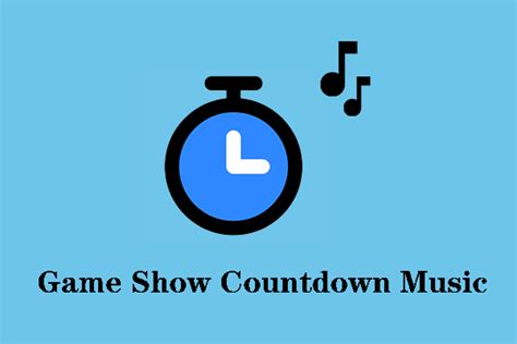 Best Game Show Countdown Music: Unlimited Collection [Free] - MiniTool