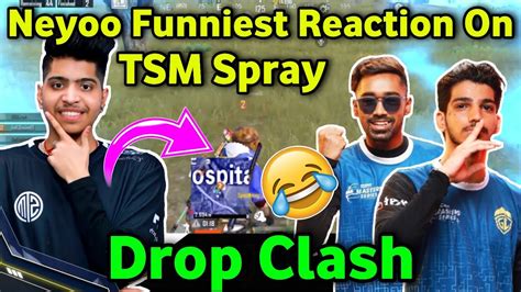 Neyoo Team Funniest Reaction On TSM Spray GodLike Vs TSM Drop Clash